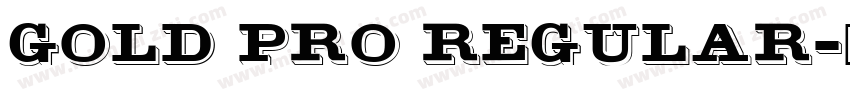 Gold Pro Regular字体转换